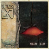 10 Years - Violent Allies '2020