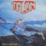 Talon - Never Look Back '1985