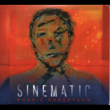 Robbie Robertson - Sinematic '2019