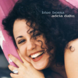 Adela Dalto - Blue Bossa '1995