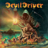 Devildriver - Dealing With Demons I [Hi-Res] '2020