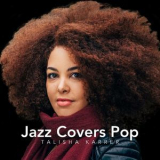 Talisha Karrer - Jazz Covers Pop '2020