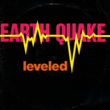 Earth Quake - Leveled {vinyl Rip 16-44} '1977