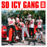 Gucci Mane - So Icy Gang, Vol. 1 '2020