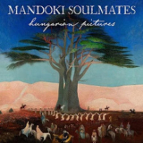 Mandoki Soulmates - Hungarian Pictures '2019