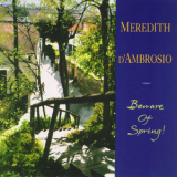 Meredith D'ambrosio - Beware Of Spring '1995