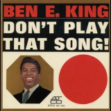 Ben E. King - Don't Play That Song! '1962