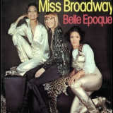 Belle Epoque - Miss Broadway '1976