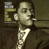 Teddy Wilson - Stairway To The Stars '2018