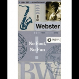 Ben Webster - No Fool, No Fun '2004