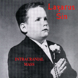 Lazarus Sin - Intracranial Mass '1988