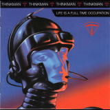 Thinkman - Life Is A Full Time Occupation '1988