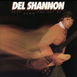 Del Shannon - Drop Down And Get Me ...Plus '1981