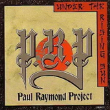 Paul Raymond Project - Under The Rising Sun (4CD) '1989
