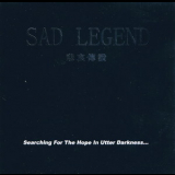 Sad Legend - Searching For The Hope In Utter Darkness... [CDS] '2001