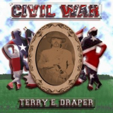 Terry Draper - Civil War... And Other Love Songs '2000