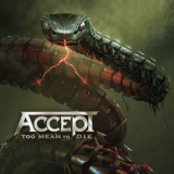 Accept - Too Mean To Die '2021