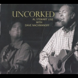 Al Stewart - Uncorked (Al Stewart Live With Dave Nachmanoff) '2009