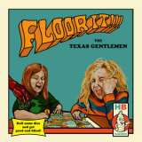 The, Texas Gentlemen - Floor it!!! '2020