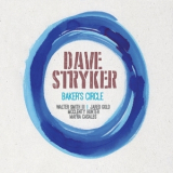 Dave Stryker - Baker's Circle '2021