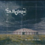 Tim McGraw - Set This Circus Down '2001