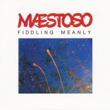 Woolly Wolstenholme & Maestoso - Fiddling Meanly '2005