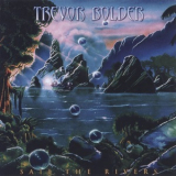 Trevor Bolder - Sail The Rivers '2020