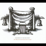 Brethren Of The Free Spirit - The Wolf Also Shall Dwell With The Lamb '2008