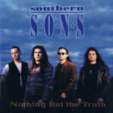 Southern Sons - Nothing But The Truth (74321115212) '1992