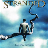 Stranded - Long Way To Heaven (esm047) '1999