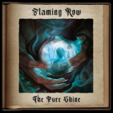 Flaming Row - The Pure Shine '2019