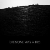 Grasscut - Everyone Was A Bird '2015