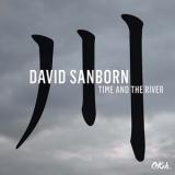 David Sanborn - Time And The River '2015