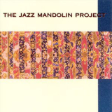 The Jazz Mandolin Project - The Jazz Mandolin Project '1996