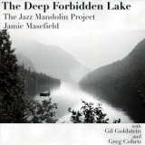 The Jazz Mandolin Project - The Deep Forbidden Lake '2005