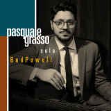 Pasquale Grasso - Solo Bud Powell '2020