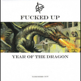 Fucked Up - Year of the Dragon '2014