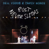 Neil Young & Crazy Horse - Rust Never Sleeps '1979