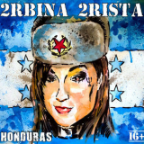 2rbina 2rista - Honduras '2012