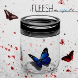 Fleesh - My Real Life '2015