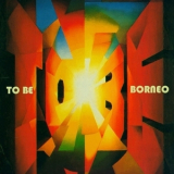 To Be - Borneo '1983
