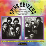 Spike Drivers - 60's Folkrocking Psychedelia From The Motor City '2002