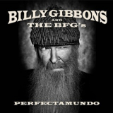 Billy Gibbons and The BFG's - Perfectamundo '2015