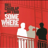 Bill Charlap Trio - Somewhere (The Songs Of Leonard Bernstein) '2004