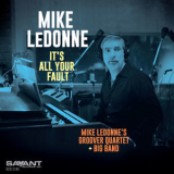 Mike Ledonne - It's All Your Fault '2021