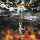 Reflection - The Fire Still Burns '1999