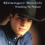 Smith Granger - Waiting On Forever '1999