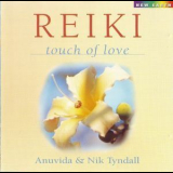 Anuvida & Nik Tyndall - Reiki Touch Of Love '1999