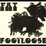 Fat - Fat & Footloose '1970