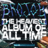 Brojob - THE HEAVIEST ALBUM OF ALL TIME  '2021